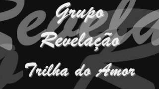 Grupo Revelação  Trilha do Amor Audio do DVD 2009 [upl. by Eladnyl]