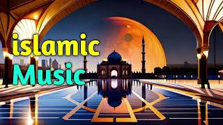 islamic background music no copyright background [upl. by Nnaael]