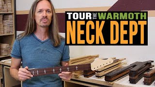 Warmoth Neck Dept Tour [upl. by Frederica825]