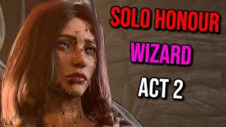 Solo Honour WIZARD Act 2  Baldurs Gate 3 [upl. by Randolf]