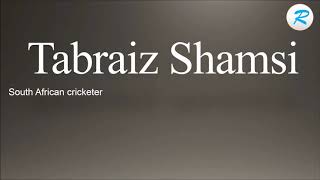 How to pronounce Tabraiz Shamsi [upl. by Aihsenet]