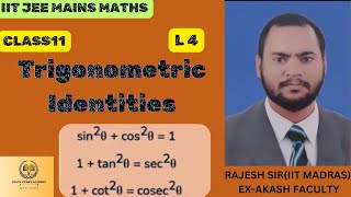 Trigonometric identities  Class 10thamp 11thJEE MainsCET Rajesh sir IIT Madras  Lecture 04 [upl. by Jackson359]