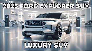 2025 Ford Explorer SUV Reveal  First Look [upl. by Mitzl573]