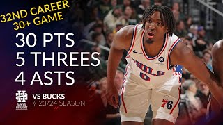 Tyrese Maxey 30 pts 5 threes 4 asts vs Bucks 2324 season [upl. by Seabury]