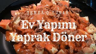 Ev Yapımı İskender Yaprak Döner [upl. by Leiva]