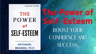 The Power of SelfEsteem FULL  Audiobooks [upl. by Aiyotal]