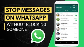 Stop Receiving WhatsApp Messages without Blocking Someone 2 Methods [upl. by Sandeep]