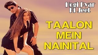 Taalon Mein Nainital  Video Song  Hogi Pyar Ki Jeet  Arshad Warsi amp Mayuri Kango [upl. by Yrallam]