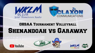 Shenandoah vs Garaway  OHSAA Tournament Volleyball from WKLM 953 FM [upl. by Enywad496]