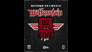 🔴Escaping from Wolfenstein vol 2  02  Return To Castle Wolfenstein  RO BIX LIVE [upl. by Nerraw]