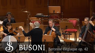 Busoni  Stein  Berceuse élégiaque op 42 [upl. by Shaine534]