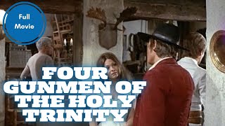 Four Gunmen of the Holy Trinity  Western  Full Movie in English [upl. by Adehsar672]