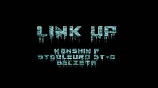 LINK UP  KENSHIN F amp STGOLEURO STG FT belzeta Official Visualizer [upl. by Einegue]