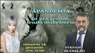 APANDEMIA  La più grande truffa della storia STEFANO SCOGLIO [upl. by Maiga]