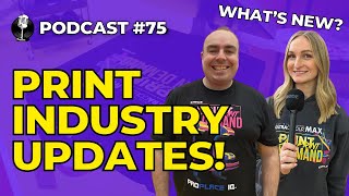 Updates in the Industry New Products Event Announcements amp More Podcast 75 [upl. by Eloise355]