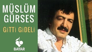 Müslüm Gürses  Gitti Gideli [upl. by Annohsed752]