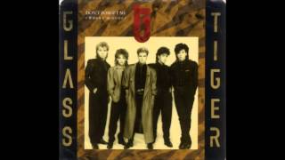 Glass Tiger  Dont Forget Me When Im Gone Extended Version [upl. by Calendra]