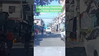 WAG GAGAYAHIN  DAANAN GINAWANG PARKING LOT [upl. by Ennasus683]