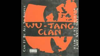 Wu Tang Clan  Can it be all so simple Radio Edit [upl. by Ras919]