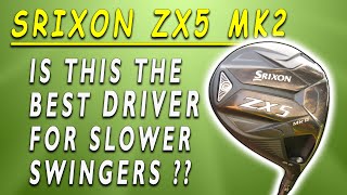 Srixon ZX5 MK2 DRIVER The MOST Forgiving Option [upl. by Philips]