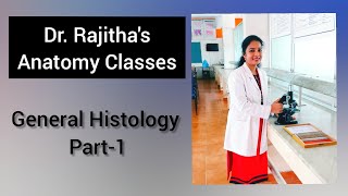 Revision of General Histology Part1 by Dr Rajitha Vanga [upl. by Theurer]