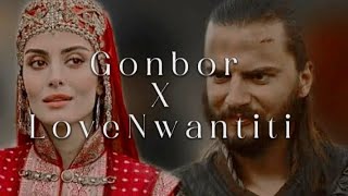 Gonbor X Love Nwantiti  Boran Alp ve Gonça Hatun • Requested  Ayesha Edits 🔥⚔️ [upl. by Catharine807]