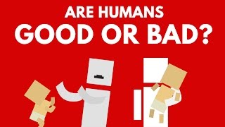 Are Humans Born Good Or Bad [upl. by Cull]