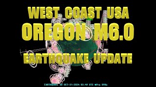 10312024  Large M60 Earthquake off the coast of Oregon West Coast USA  Unrest spreads across [upl. by Vale]