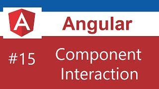 Angular Tutorial  15  Component Interaction [upl. by Diskson]