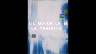 Lil Mailo La M  La Traición [upl. by Yhtomot]