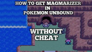 How to get magmarizer in pokemon unbound 2021 [upl. by Arakawa711]