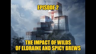 Monetary Monastery Podcast  Ep 2  Impact of Wilds of Eldraine and Spicy Brews [upl. by Ytirev]