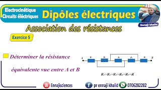 Dipôles électriques Association des résistances Exercice 5 [upl. by Mandych515]