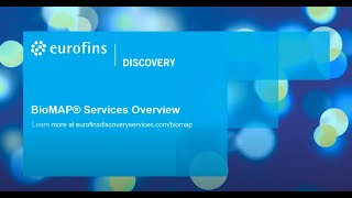 Eurofins Discovery BioMAP Services Overview [upl. by Ailssa]