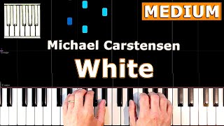 Michael Carstensen  White  Piano Tutorial [upl. by Salman]