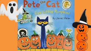 Read Aloud  Pete the Cat Five Little Pumpkins Trick or Pete and Pete the Cats Happy Halloween [upl. by Ramoh]