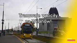 Tramwaje wróciły na Wilanów [upl. by Lemhaj]