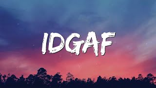 Dua Lipa  IDGAF Lyrics [upl. by Ginzburg]