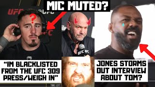 Tom Aspinall BLACKLISTED From UFC 309 BANNED From Talking To Me Jones STORMS Out Of Interview [upl. by Hesketh]