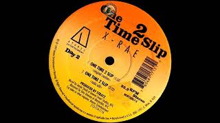 XRae – One Time 2 Slip 1997 [upl. by Alakim]