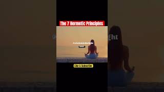 The 7 Hermetic Principles affirmationstation teachingyouhowtowininlife hermetic esoteric [upl. by Miarfe]