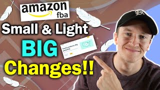 Amazon FBA Small amp Light  Big Changes for More Profit [upl. by Mylan]