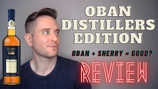 Oban Distillers Edition REVIEW One of the BEST DE Bottles [upl. by Ikin935]