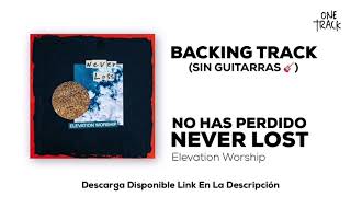 Backing Track NEVER LOST Elevation Worship [upl. by Ardnasac595]