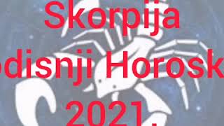 Skorpija  Godisnji Horoskop za 2021 [upl. by Tavi686]