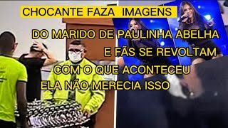 VAZA IMAGEM ASSUSTADORA DO MARIDO DA CANTORA QUE MORREU PAULINHA EM MOMENTO INFELIZMENTE TRISTE [upl. by Coral]