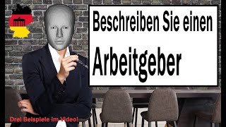 1  Arbeitgeber BESCHREIBEN  B2 Beruflich Mündliche Prüfung Teil 13 I 3 Beispielthemen [upl. by Inah68]