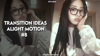 8 GIVEAWAY alight motion transition IDEAS stvcme [upl. by Ocana]