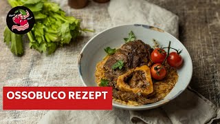 Ossobuco Rezept 🇮🇹 Klassiker der italienischen Küche [upl. by Supen892]