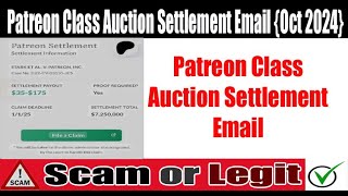 Patreon Class Action Settlement Email  Legit or Scam Scam Expert [upl. by Kado842]